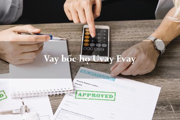 Vay bốc họ Uvay Evay Online